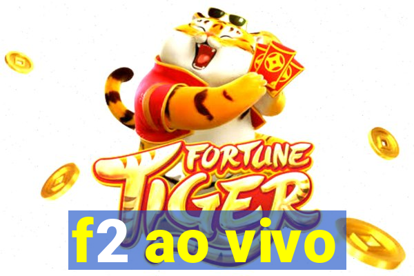 f2 ao vivo